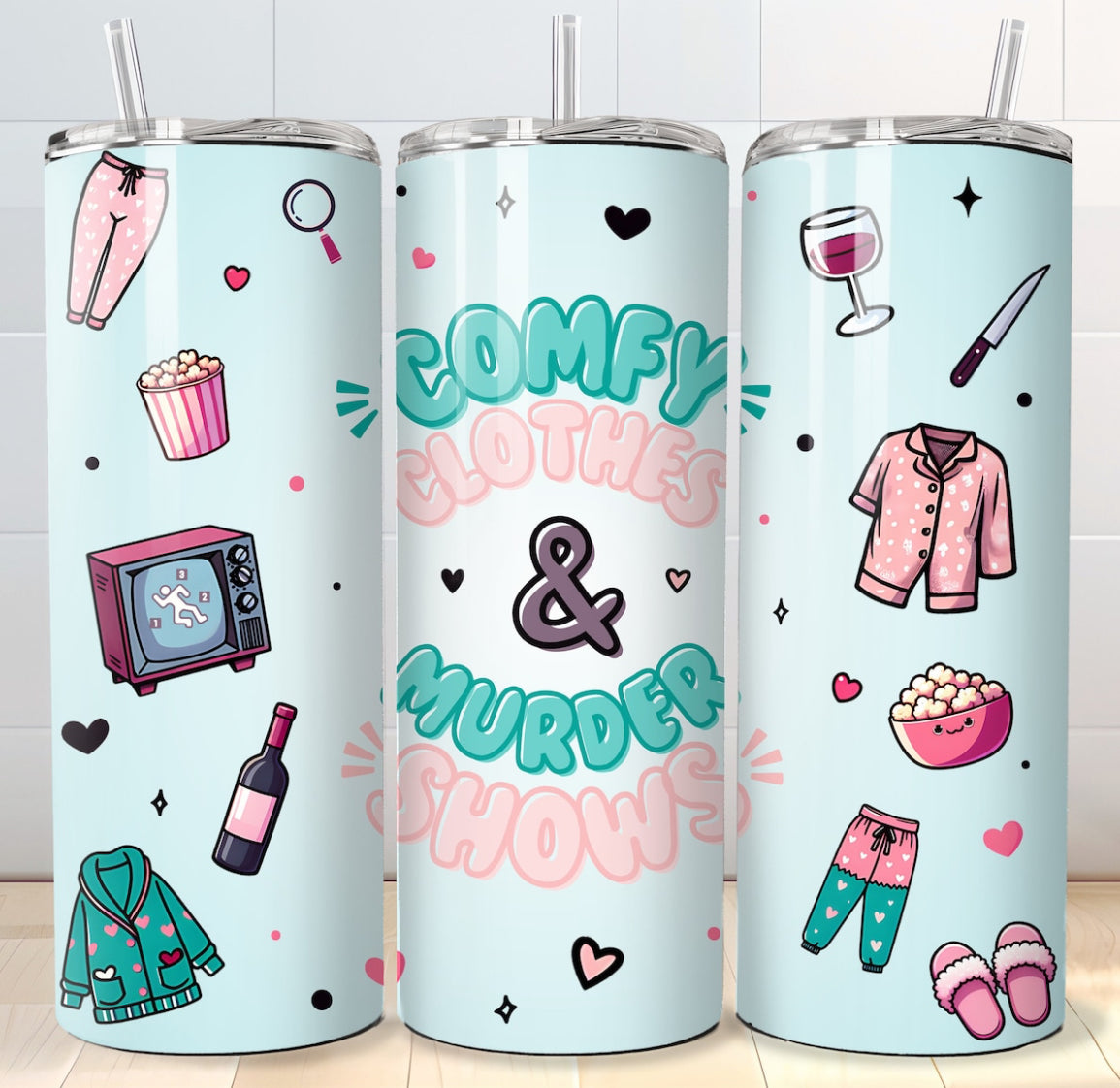 Comfy Clothes & Murder Shows - Stainless Steel Tumbler